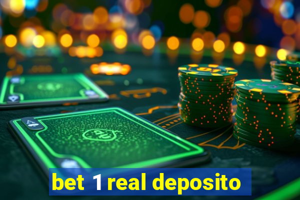 bet 1 real deposito